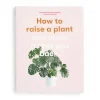 Morgan Doane How to Raise a Plant and Make It Love You Back Clearance