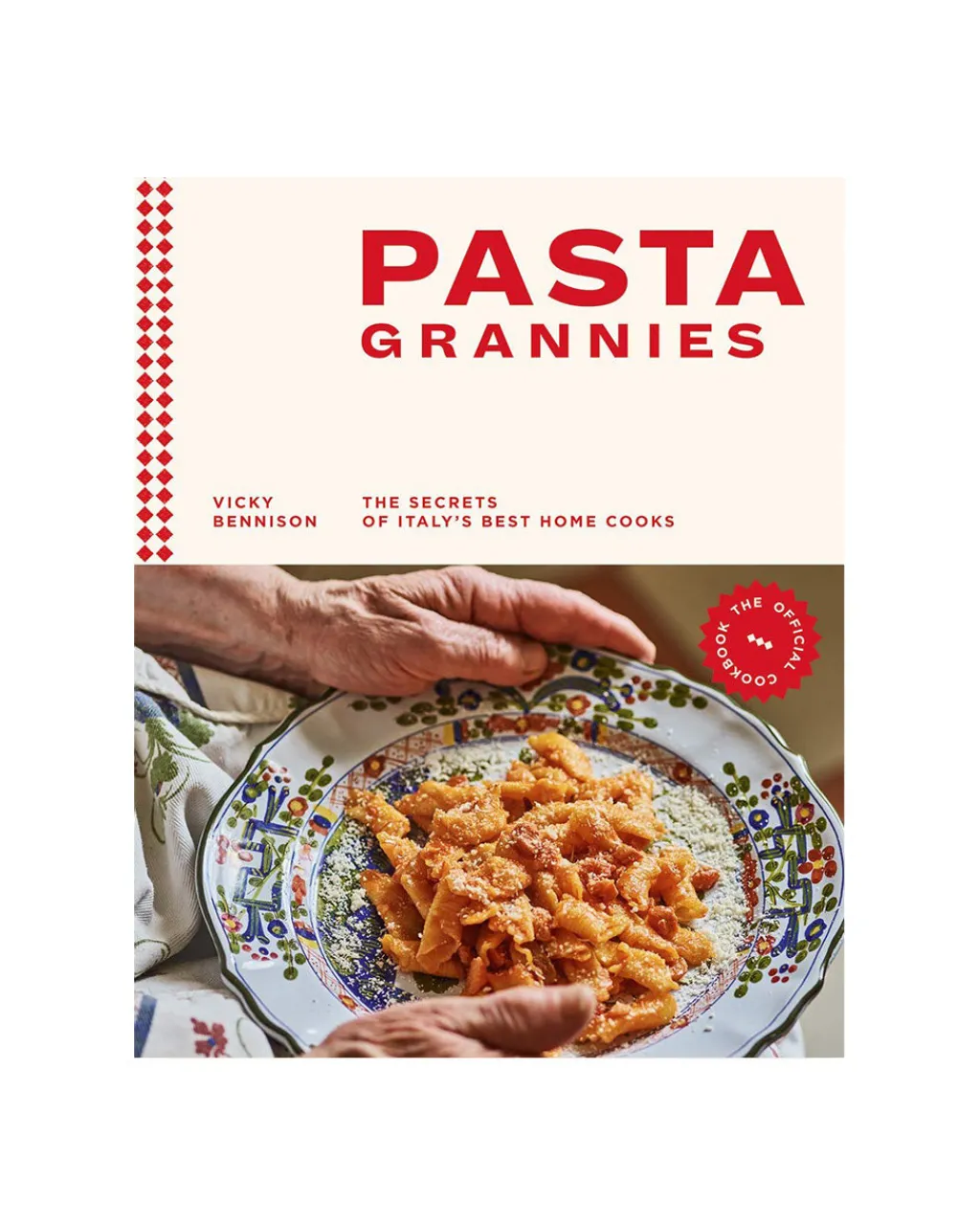 Vicky Bennison Pasta Grannies: The Official Cookbook Online