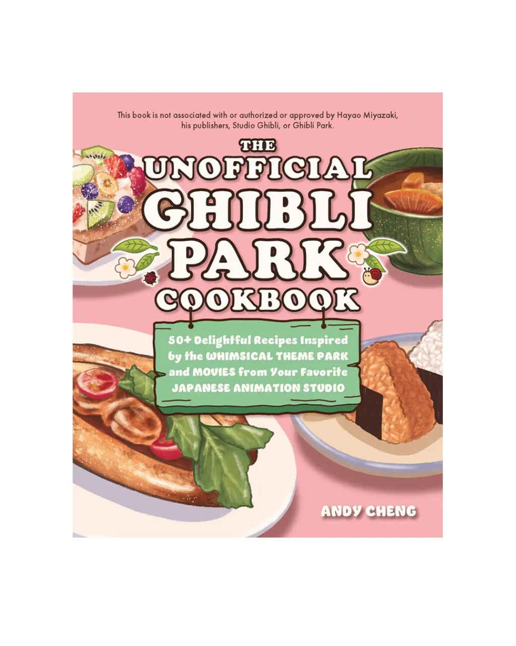 Andy Cheng Unofficial Ghibli Park Cookbook Online